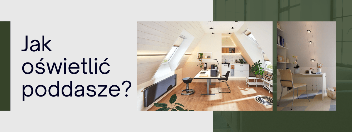 jak oświetlić poddasze